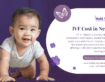 IVF Cost in Nepal 2025 – Affordable & High-Success Fertility Treatment