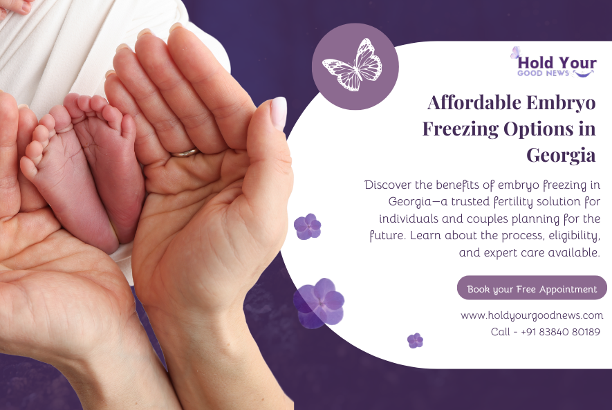 Embryo Freezing Cost in Georgia